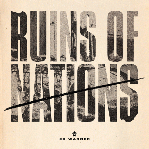 Ed Warner : Ruins of Nations